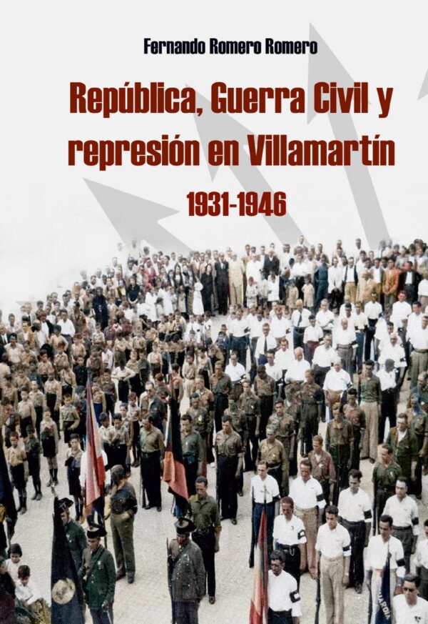 República, Guerra Civil y represión en Villamartín, 1931-1946